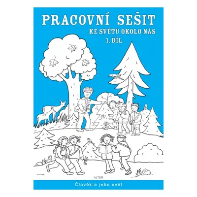 PRACOVNÍ SEŠIT ke Světu okolo nás - 1. díl (092882) Alter