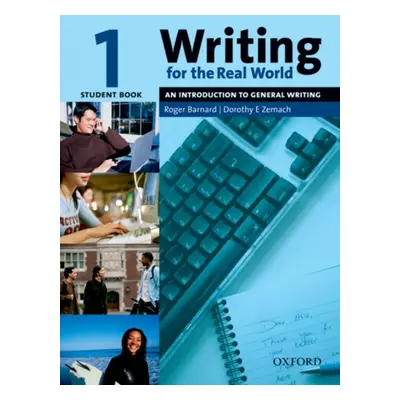 Writing for the Real World 1: An Introduction to Business Writing Student´s Book Oxford Universi