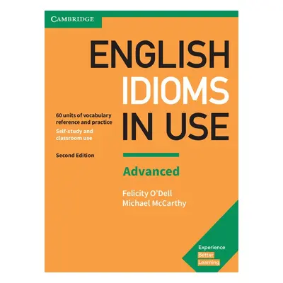 English Idioms in Use Advanced with Answers, 2. edice Cambridge University Press