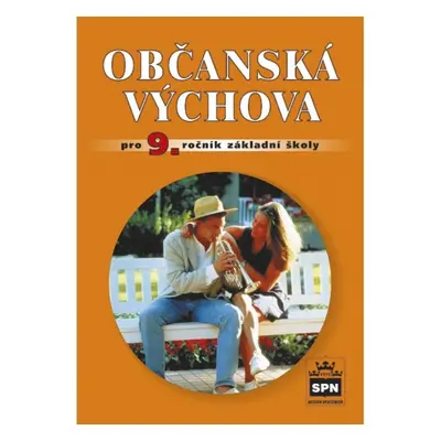 Občanská výchova pro 9. ročník základní školy SPN - pedagog. nakladatelství