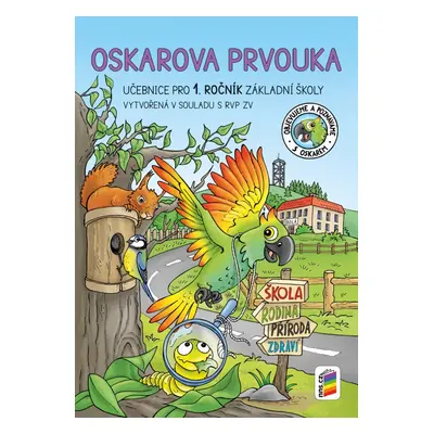 Oskarova prvouka 1 - pracovní učebnice 1A-74 NOVÁ ŠKOLA, s.r.o