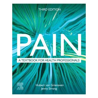 Pain, A textbook for health professionals, 3rd Edition Elsevier