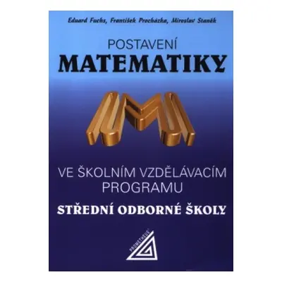 Postavení matematiky ve školním vzdělávacím programu na SOŠ Prometheus nakladatelství