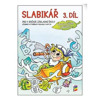 Slabikář 3. díl (Čteme a píšeme s Agátou) (1A-04) NOVÁ ŠKOLA, s.r.o