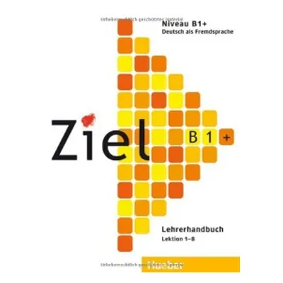 Ziel B1 plus Lehrerhandbuch Hueber Verlag