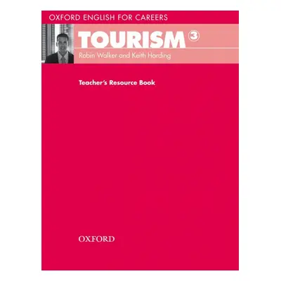 Oxford English for Careers Tourism 3 Teacher´s Resource Book Oxford University Press