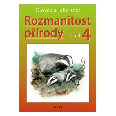 ROZMANITOST PŘÍRODY 4/1 - Přírodověda pro 4. ročník Alter