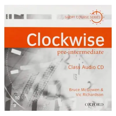 CLOCKWISE PRE-INTERMEDIATE CLASS AUDIO CD Oxford University Press