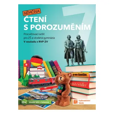 Čtení s porozuměním pro ZŠ a víceletá gymnázia 7 - Němčina TAKTIK International, s.r.o