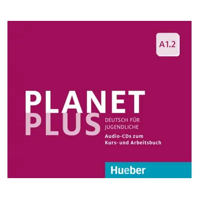 Planet Plus A1.2 2 Audio CDs zum KB, 1 Audio CD zum AB Hueber Verlag