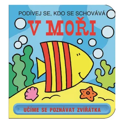 V moři - Podívej se, kdo se schovává Svojtka & Co. s. r. o.