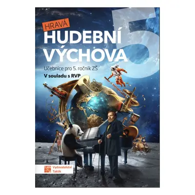 Hravá hudební výchova 5 - učebnice TAKTIK International, s.r.o