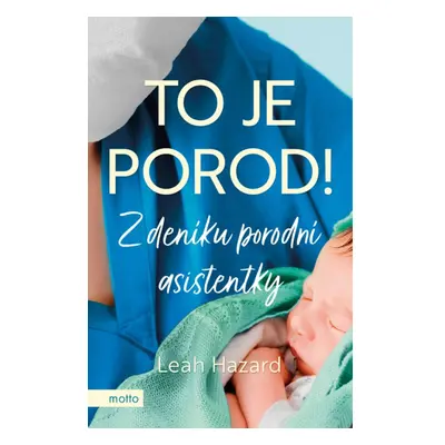 To je porod! MOTTO