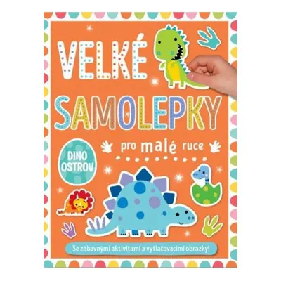 Velké samolepky pro malé ruce Dino ostrov Svojtka & Co. s. r. o.