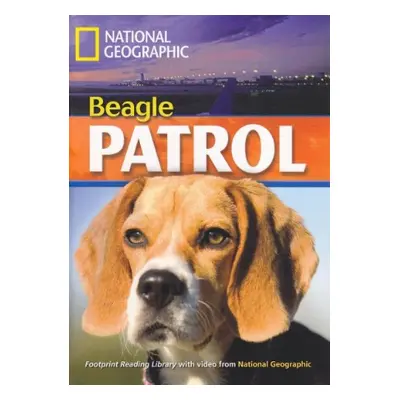 FOOTPRINT READING LIBRARY: LEVEL 1900: BEAGLE PATROL (BRE) National Geographic learning