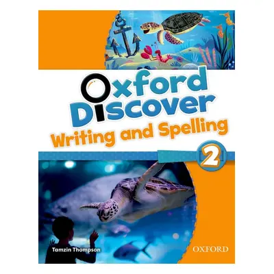 Oxford Discover 2 Writing a Spelling Book Oxford University Press