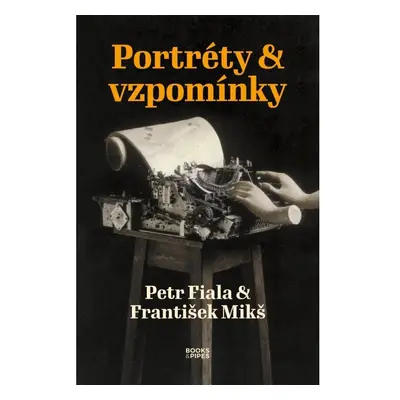 Portréty a vzpomínky Books & Pipes, z.ú.