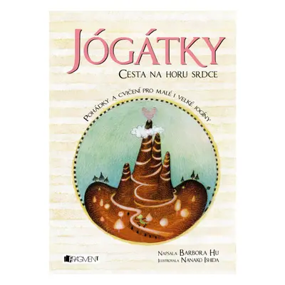 Jógátky – Cesta na horu srdce Fragment