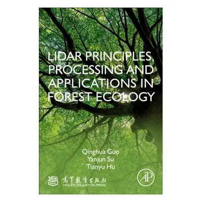 LiDAR Principles, Processing and Applications in Forest Ecology Elsevier