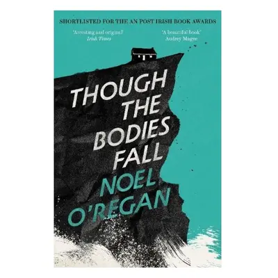 Though the Bodies Fall Granta Books