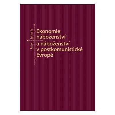 Ekonomie náboženství a náboženství v postkomunistické Evropě Masarykova univerzita - Munipres