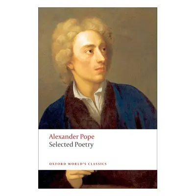 Oxford World´s Classics Selected Poetry ( Pope) Oxford University Press