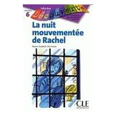 DECOUVERTE 6 LA NUIT MOUVEMENTEE DE RACHEL CLE International