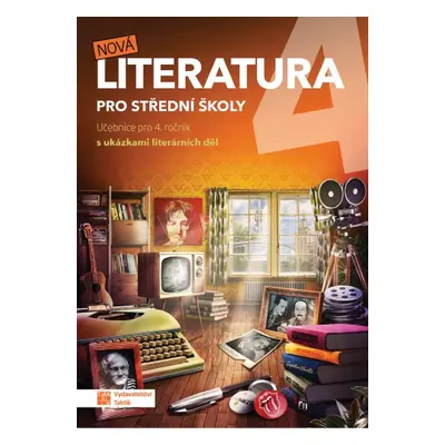 Nová literatura pro 4.ročník SŠ - učebnice TAKTIK International, s.r.o