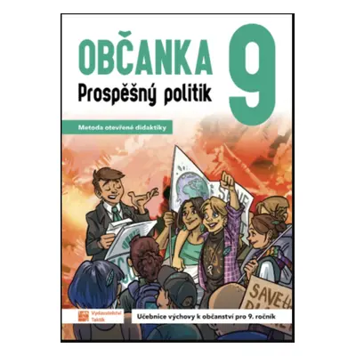 Občanka 9 - prospěšný politik - učebnice TAKTIK International, s.r.o