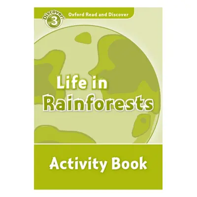 Oxford Read And Discover 3 Life in Rainforests Actvitiy Book Oxford University Press