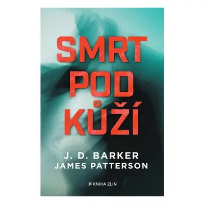 Smrt pod kůží KNIHA ZLÍN