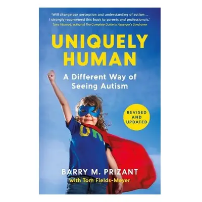 Uniquely Human, A Different Way of Seeing Autism - Revised and Expanded Profile Books Ltd