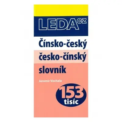 Čínsko-český a česko-čínský slovník Nakladatelství LEDA