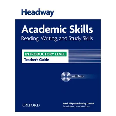 Headway Academic Skills Introductory Reading, Writing and Study Skills Teacher´s Guide with Test