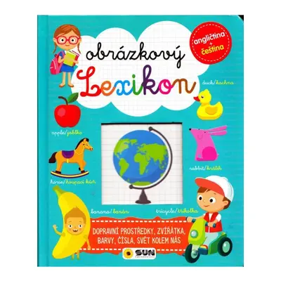 Obrázkový Lexikon (angličtina + čeština) NAKLADATELSTVÍ SUN s.r.o.