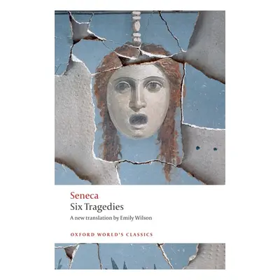 Oxford World´s Classics Six Tragedies Oxford University Press