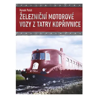 Železniční motorové vozy z Tatry Kopřivnice CPRESS