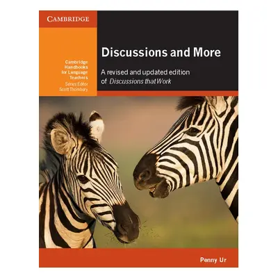 Discussions and More : Oral Fluency Practice in the Classroom Cambridge University Press