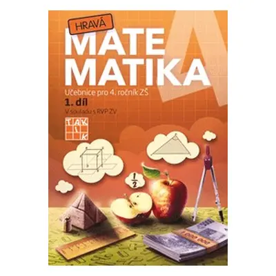 Hravá matematika 4 - učebnice 1.díl TAKTIK International, s.r.o