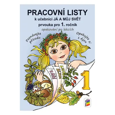 Pracovní listy Já a můj svět 1 - 1-73 NOVÁ ŠKOLA, s.r.o