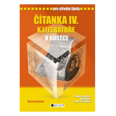 Čítanka IV. k Literatuře v kostce pro SŠ Fragment