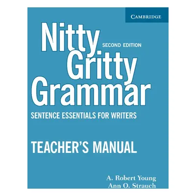 Nitty Gritty Grammar, Second edition Teacher´s Manual Cambridge University Press