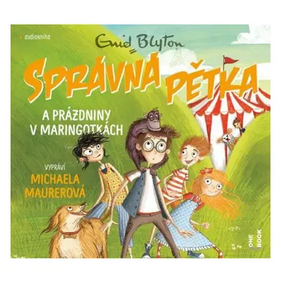 Správná pětka a prázdniny v maringotkách - CDmp3 (Čte Michaela Maurerová) Radioservis a. s.