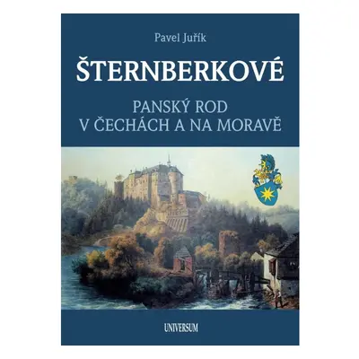 ŠTERNBERKOVÉ - Panský rod v Čechách a na Moravě Euromedia Group, a.s.