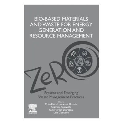 Bio-Based Materials and Waste for Energy Generation and Resource Management, Volume 5 of Advance