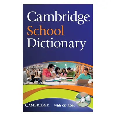 Cambridge School Dictionary with CD-ROM Cambridge University Press