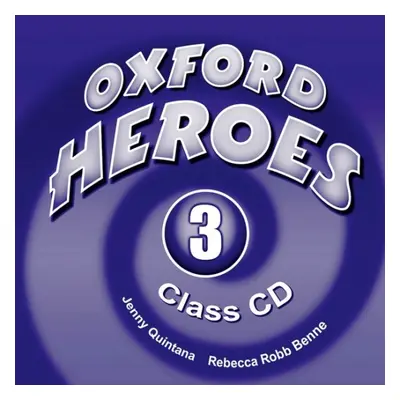 Oxford Heroes 3 Class Audio CDs (3) Oxford University Press