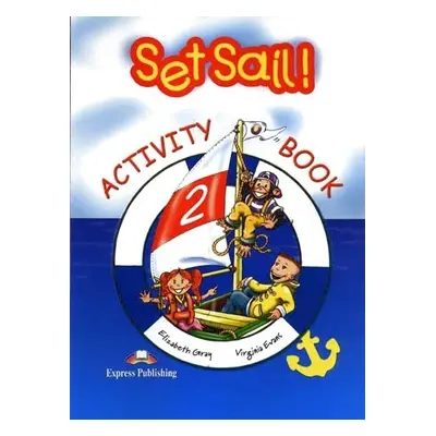 Set Sail! 2 Activity Book Express Publishing