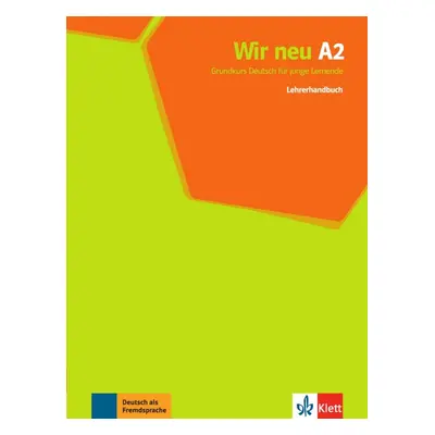 Wir neu 2 (A2) – Lehrerhandbuch Klett nakladatelství