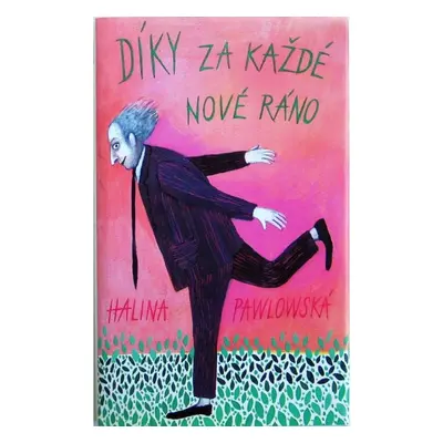 Díky za každé nové ráno MOTTO